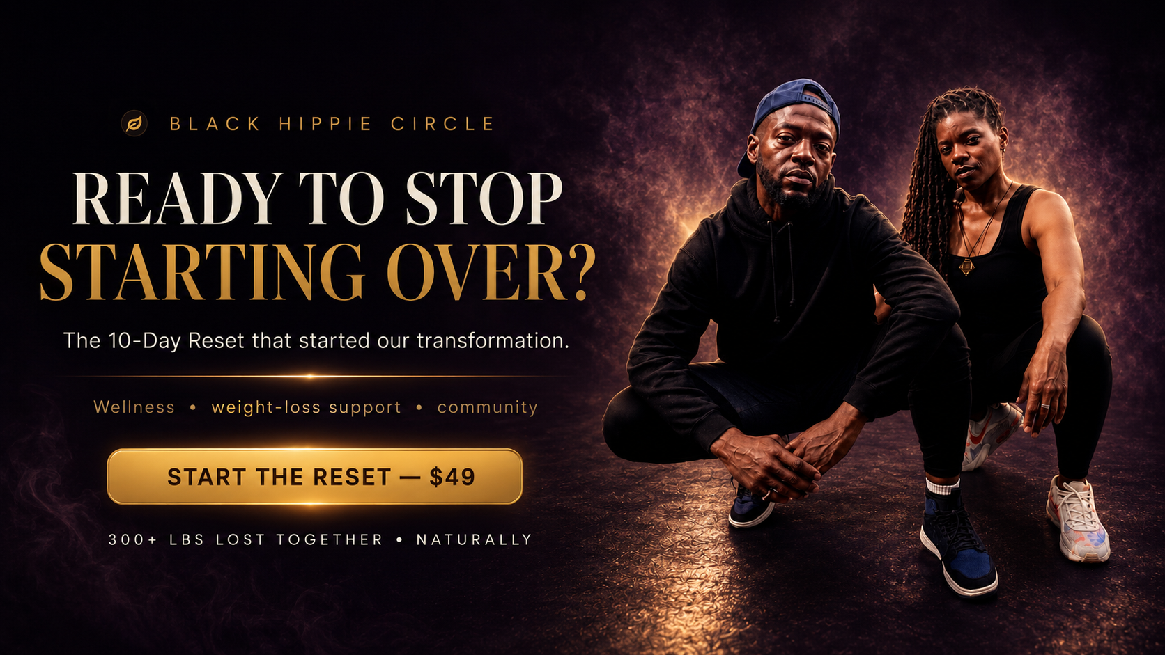 Angie and Abba Anderson — Black Hippie Circle founders, Ready to Stop Starting Over?